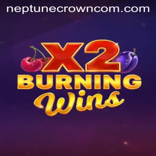 Exploring BurningWinsX2: The Thrills of Neptune Crown